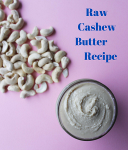 Raw Cashew bUtter Recipe